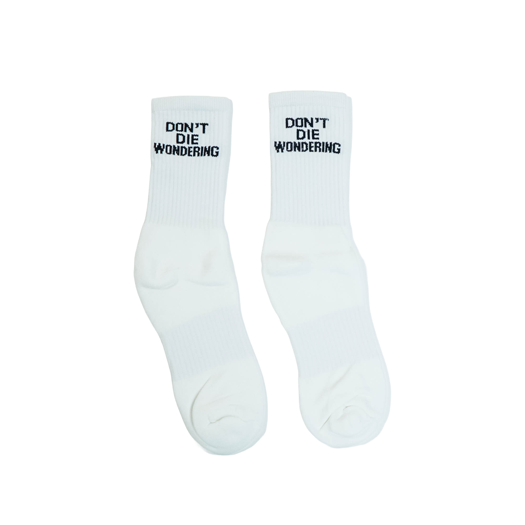 DONT DIE WONDERING SOCKS