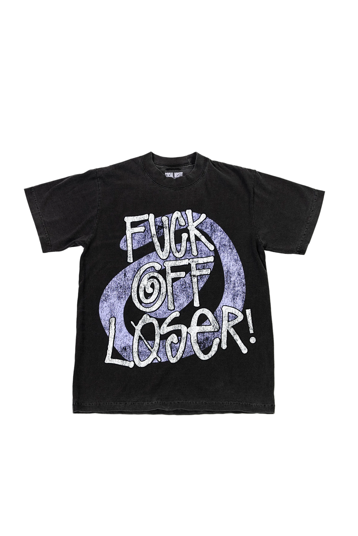 FUCK OFF LOSER – Social Misfit