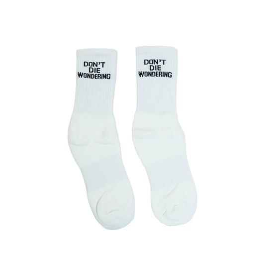 DONT DIE WONDERING SOCKS